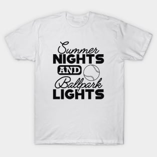 Baseball player / fan - Summer nights and ballpark lights T-Shirt